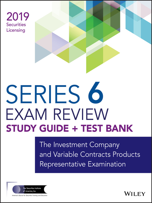 Wiley Series 6 Securities Licensing Exam Review 2019 + Test Bank